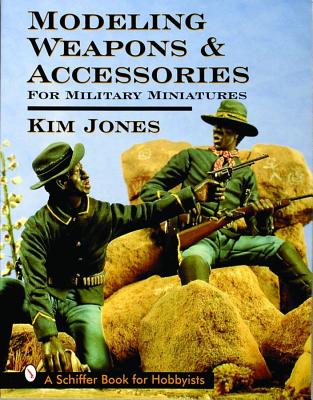 Image for Modeling Weapons & Accessories for Military Miniatures. Modeling Weapons & Accessories for Military Miniatures.