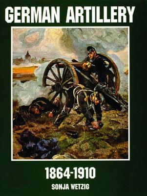 GERMAN ARTILLERY 1864-1910