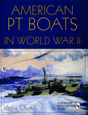 American PT Boats in World War II: