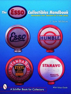 The Esso Collectibles Handbook: Memorabilia from Standard Oil of New Jersey