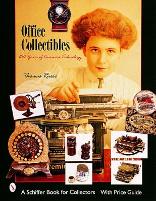 Office Collectibles 100 Years of Business Technology: 100 Years of Business Technology