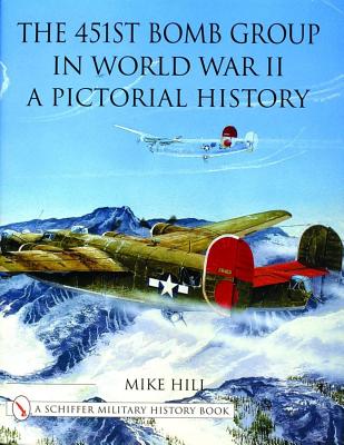 Image for 451st Bomb Group in World War II: A Pictorial History. 451st Bomb Group in World War II: A Pictorial History.