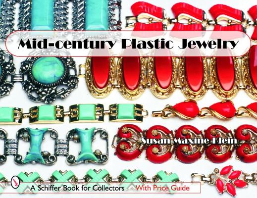 Mid-century Plastic Jewelry (Schiffer Book for Collectors)