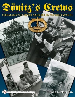 Donitz's Crews. Germany's U-Boat Sailors in World War II