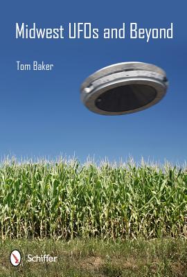 Image for Midwest UFOs and Beyond Midwest UFOs and Beyond