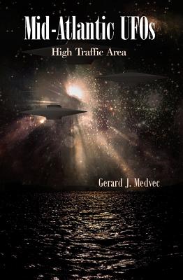 Image for Mid-Atlantic UFOs: High Traffic Area Mid-Atlantic UFOs: High Traffic Area