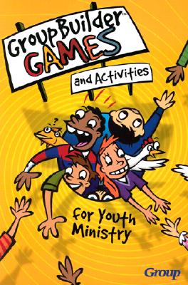 GroupBuilder Games and Activities for Youth Ministry