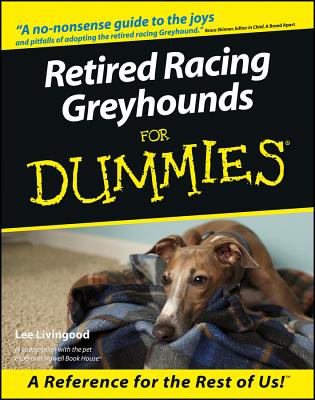 RETIRED RACING GREYHOUNDS FOR DUMMIES