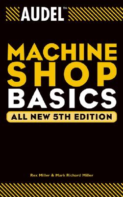 Image for Audel Machine Shop Basics