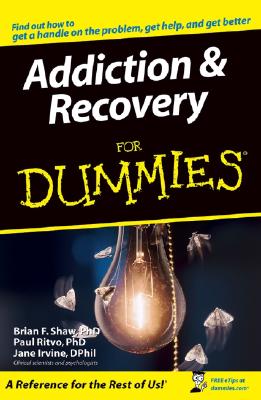 Addiction and Recovery For Dummies