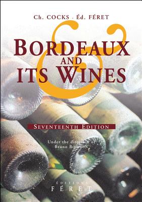 Image for Bordeaux and Its Wines: Seventeenth Edition - Under the direction of Bruno Boidron