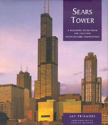 Image for Sears Tower: A Building Book from the Chicago Architecture Foundation Sears Tower: A Building Book from the Chicago Architecture Foundation