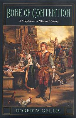 BONE OF CONTENTION: A MAGDALENE LA BATARDE MYSTERY