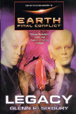 Gene Roddenberry's Earth: Final Conflict--Legacy