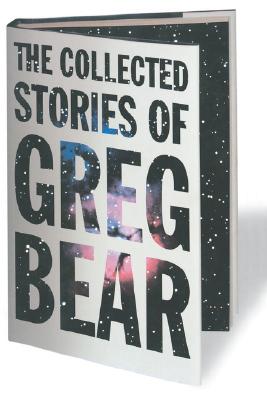 Image for The Collected Stories of Greg Bear