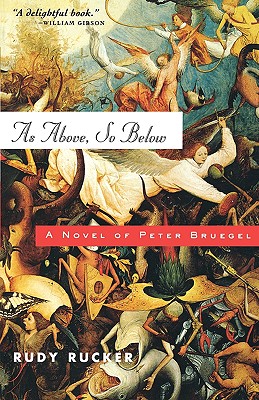 As Above, So Below: A Novel of Peter Bruegel