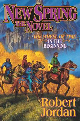 New Spring: The Novel (Wheel of Time (15))