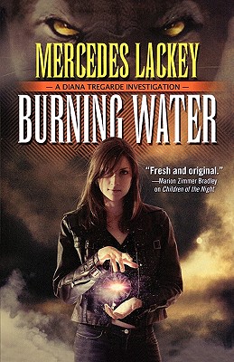 Burning Water: A Diana Tregarde Investigation (Diana Tregarde Investigation, 1)