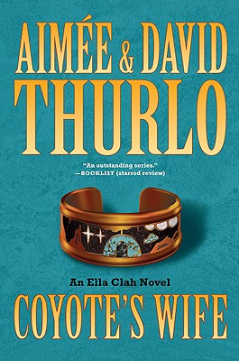 Coyote's Wife: An Ella Clah Novel