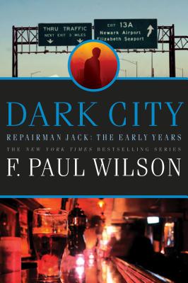 Dark City: Repairman Jack: The Early Years