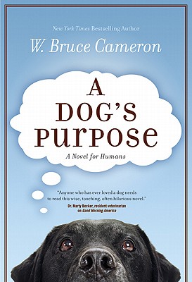 Image for A Dog's Purpose: A Novel for Humans (A Dog's Purpose, 1)