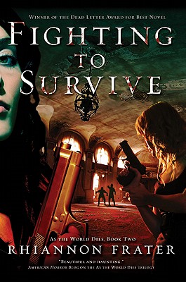 Fighting to Survive (As the World Dies, 2)