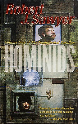 HOMINIDS : VOLUME ONE OF THE NEANDERTHAL PARALLAX ( NEANDERTHAL PARALLAX #1 ) ( EDITED BY DAVID G. HARTWELL )