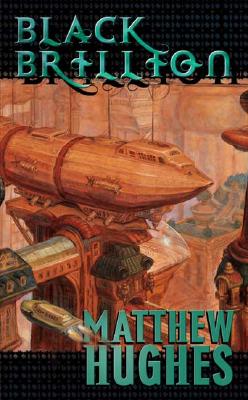 Black Brillion: A Novel of the Archonate (Tor Science Fiction)