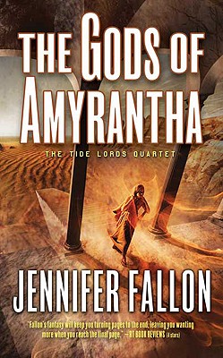 The Gods of Amyrantha (The Tide Lords Quartet)