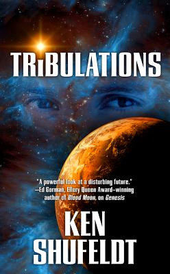 Tribulations [Mass Market Paperback] Shufeldt, Ken