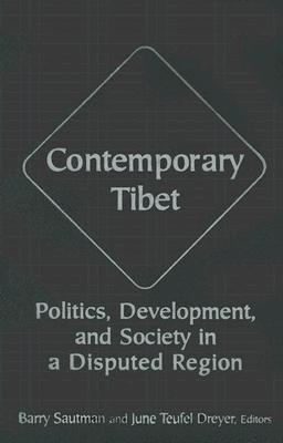 Contemporary Tibet: Politics, Development and Society in a Disputed Region