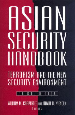 Image for Asian Security Handbook: Terrorism and the New Security Evironment Asian Security Handbook: Terrorism and the New Security Evironment
