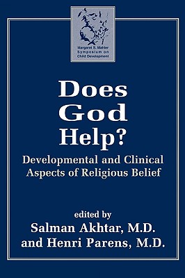 Does God Help: Developmental and Clinical Aspects of Religious Belief (Margaret S. Mahler)