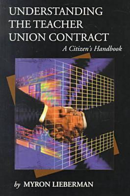 Image for Understanding the Teacher Union Contract: A Citizen's Handbook (New Studies in Social Policy, 1)