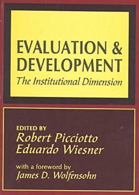 Evaluation and Development: The Institutional Dimension (Advances in Evaluation & Development)