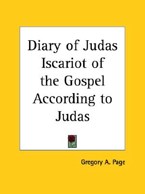 Diary of Judas Iscariot of the Gospel According to Judas