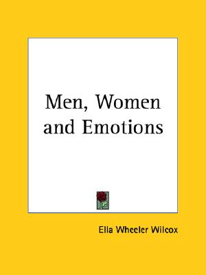 Image for Men, Women and Emotions Men, Women and Emotions