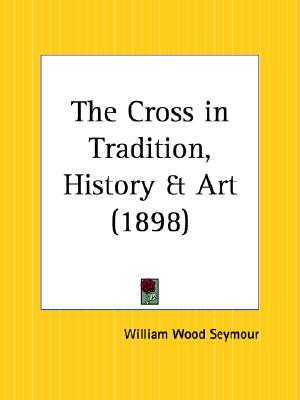 Cross in Tradition, History and Art