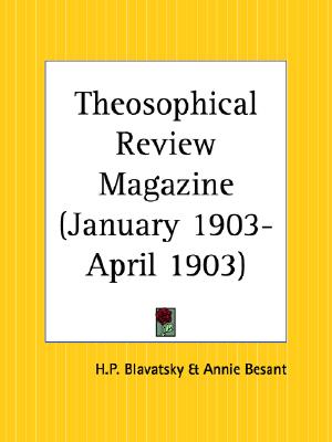 Theosophical Review Magazine January 1903-April 1903