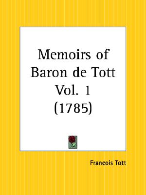 Image for Memoirs of Baron de Tott Part 1 Memoirs of Baron de Tott Part 1