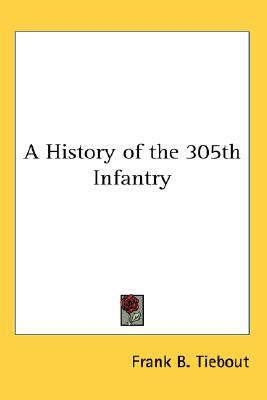 A History of the 305Th Infantry