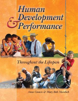 Image for Human Development and Performance: Throughout the Lifespan Human Development and Performance: Throughout the Lifespan