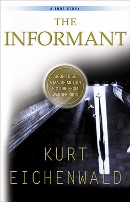 Image for The Informant: A True Story