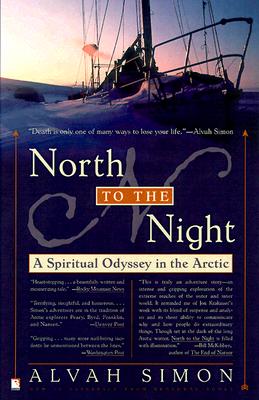 Image for North to the Night: A Spiritual Odyssey in the Arctic