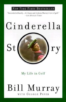 Image for Cinderella Story: My Life in Golf