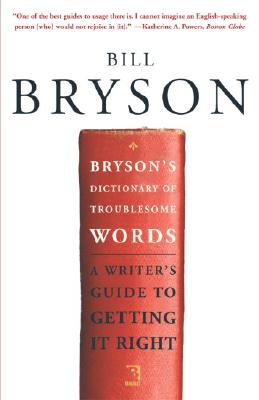 Image for Bryson's Dictionary of Troublesome Words A Writer's Guide to Getting it Right