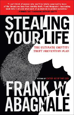Image for Stealing Your Life: The Ultimate Identity Theft Prevention Plan