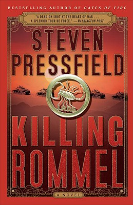 Killing Rommel: A Novel