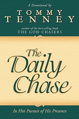 Daily Chase: In Hot Pursuit of His Presence