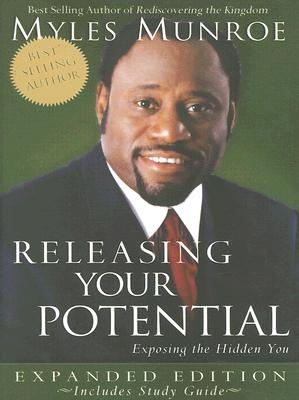 Releasing Your Potential Expanded Edition: Exposing the Hidden You